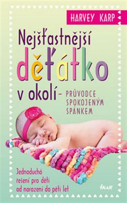 Kniha Nejšťastnější děťátko v okolí objednávejte v KNIHCENTRUM.CZ